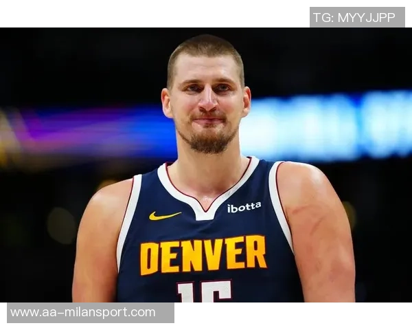 约基奇豪取35分15板却称比赛不轻松展现真正实力与拼搏精神